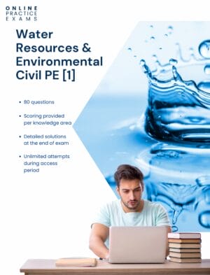 Water Resources PE Practice Exam 1 (3-Week Access)