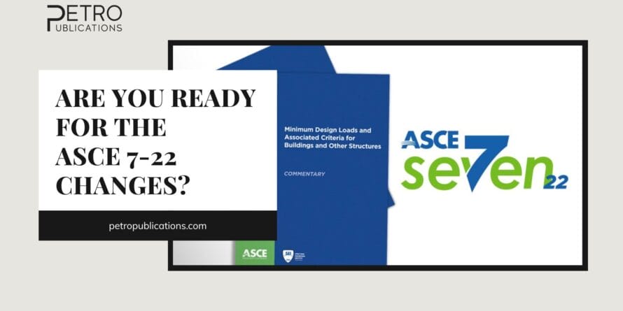 ASCE-7-22 Update - Petro Publications.
