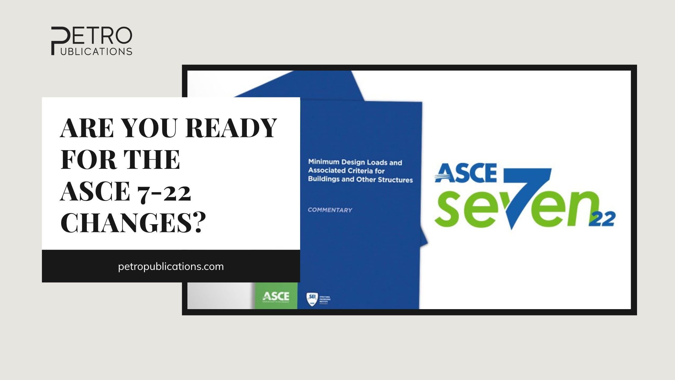 Are You Ready for the ASCE 7-22 Changes?