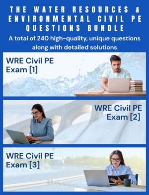 Water Resources PE 240-Question Bundle